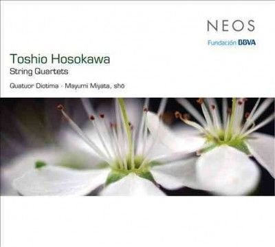 Toshio Hosokawa: String Quartets (SACD)