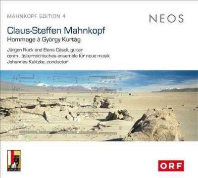 Claus-Steffen Mahnkopf: Hommage À György Kurtág (CD / Album)