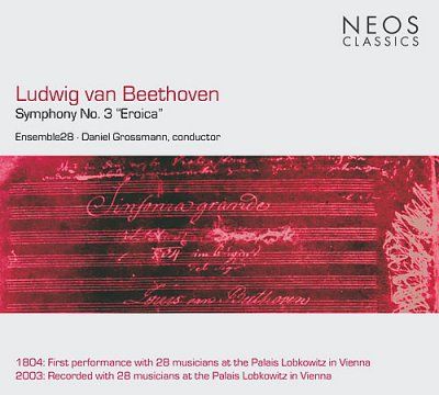 Symphony No. 3 'Eroica' (Grossman, Ensemble 28) (CD / Album)