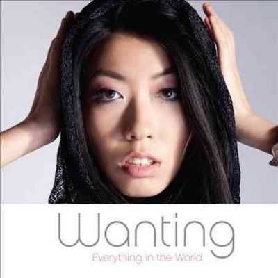 Wanting - Everything In The World (CD)