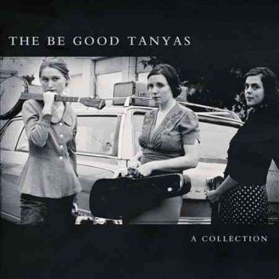Be Good Tanyas - Collection (2000 - 2012) (CD)