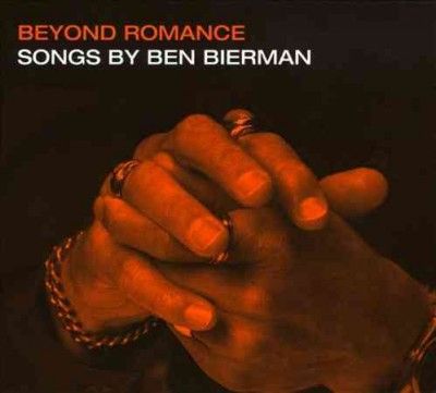 Benjamin Bierman - Bierman: Beyond Romance (CD)