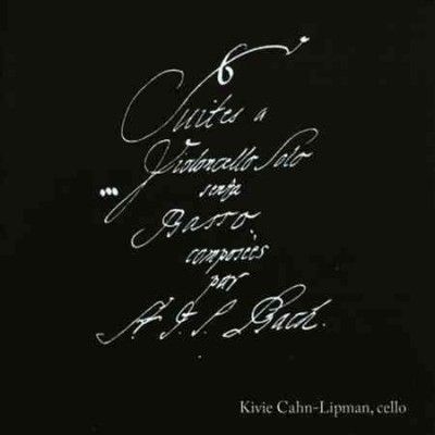 Kivie Cahn - Lipman - Bach: Six Suites For Solo Violoncello (CD)