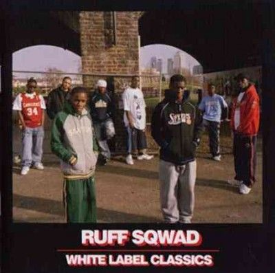 Ruff Sqwad - White Label Classics (CD)