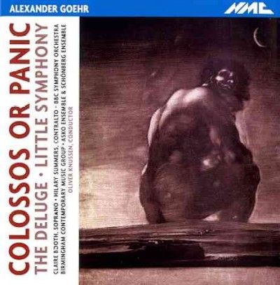 Alexander Goehr: Colossos Or Panic/The Deluge/Little Symphony (CD / Album)