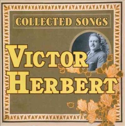 William Hicks - Victor Herbert: Collected Songs (CD)