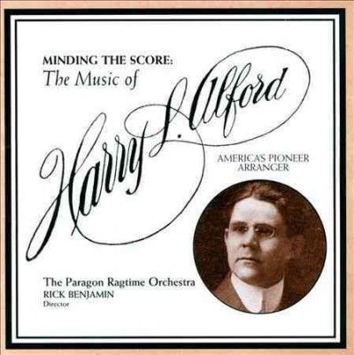 Harry L. Alford - Minding The Score: Music Of Harry L Al (CD)