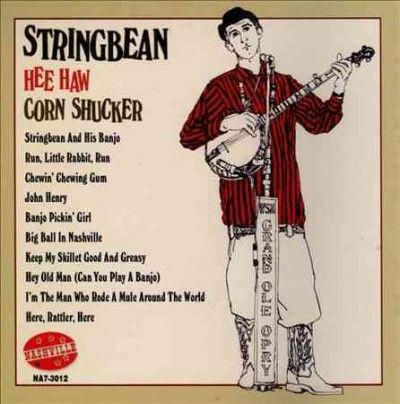 Stringbean - Hee Haw Corn Shucker (CD)