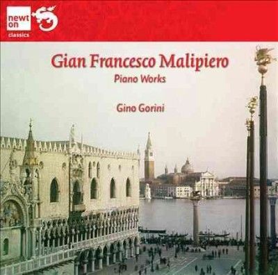 Gino Gorini - Malipiero: Piano Works (CD)