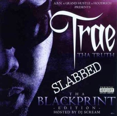 Trae Tha Truth - Blackprint Edition Slabbed (CD)