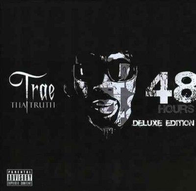 Trae Tha Truth - 48 Hours Deluxe Edition (CD)