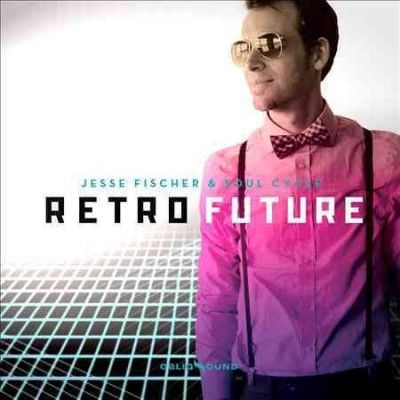 Jesse &amp; Sou Fischer - Retro Future (CD)
