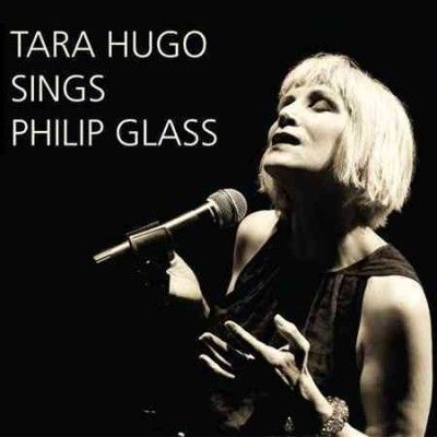 Glass:Tara Hugo Sings Philip Glass - (Import CD)