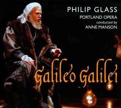 Portland Opera Orche - Glass: Galileo Galilei (CD)