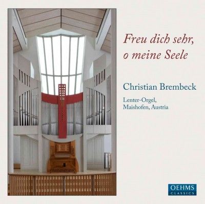 Christian Brembeck: Freu Dich Sehr, O Meine Seele (CD / Album)