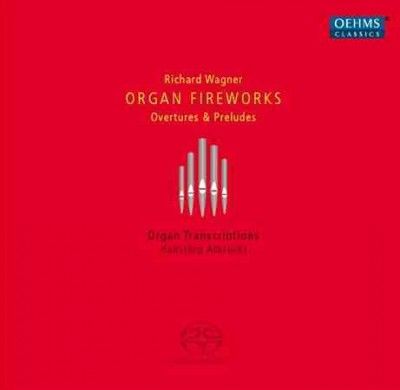 Richard Wagner: Organ Fireworks (SACD)