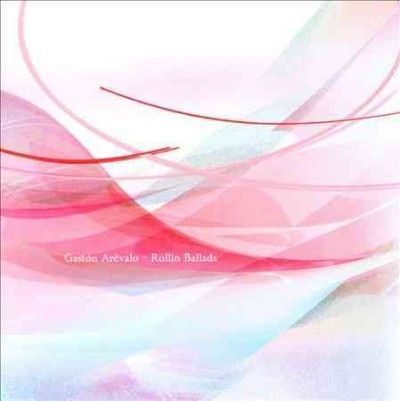 Gaston Arevalo - Rollin Ballads (CD)