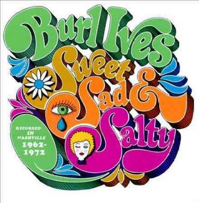 Burl Ives - Sweet Sad &amp; Salty (CD)