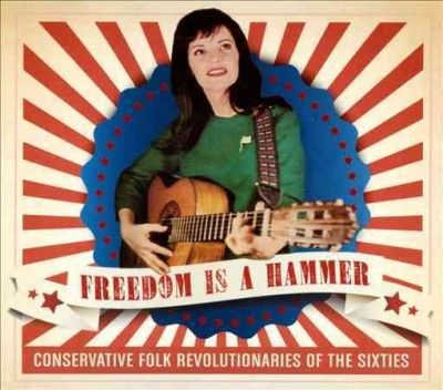 Various - Freedom Is A Hammer: Conservative Folk (CD)