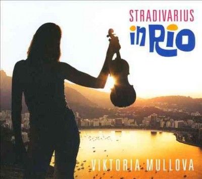 Viktoria Mullova - Stradivarius In Rio (CD)