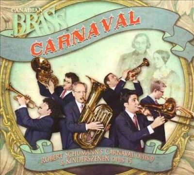 Canadian Brass - Schumann: Carnaval (CD)