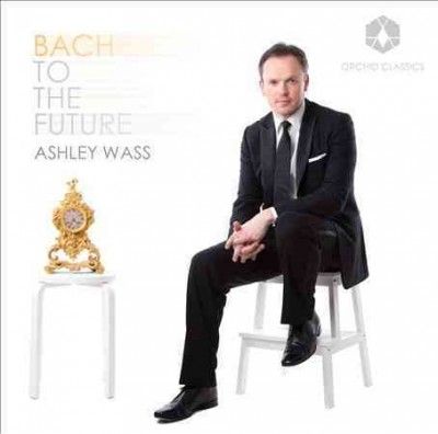Bach: To the Future (CD / Album)