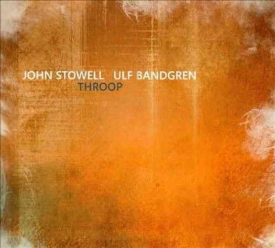 John Stowell - Throop (CD)