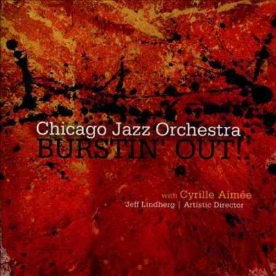 Chicago Jazz Orchest - Burstin Out (CD)
