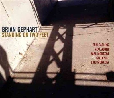 Brian Gephart - Standing On Two Feet (CD)