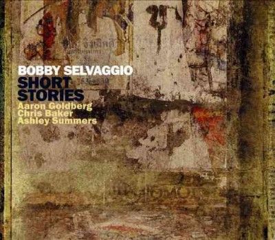 Bobby Selvaggio - Short Stories (CD)