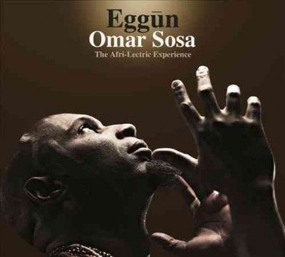 Omar Sosa - Eggun: Afri Lectric Experience (CD)