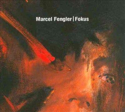 Marcel Fengler - Fokus (CD)