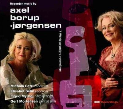 Michala Petri - Recorder Music By Axel Borup Jorgense (CD)