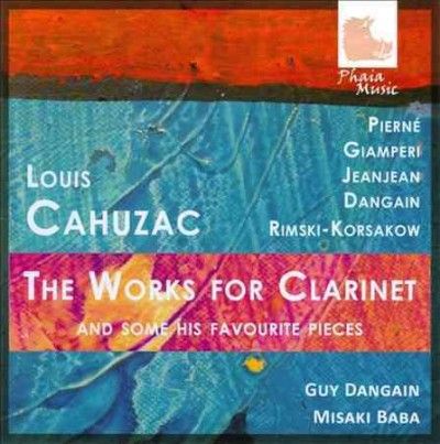 Louis Cahuzac: The Works for Clarinet (CD / Album)