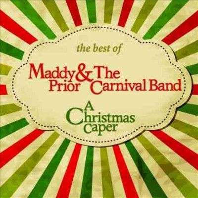 Maddy &amp; The C Prior - Christmas Caper: Best Of Maddy Prior (CD)