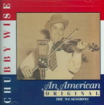Chubby Wise - American Original (CD)