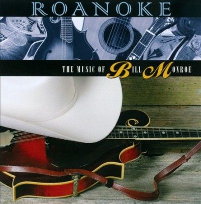 Various - Roanoke: Music Of Bill Monroe (CD)