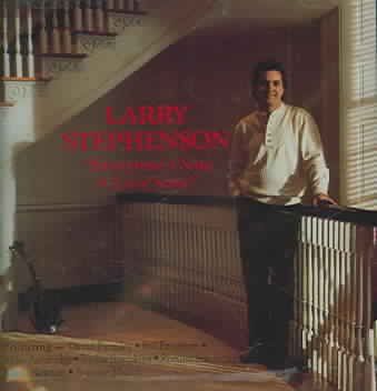 Larry Stephenson - Everytime I Sing A Love Song (CD)