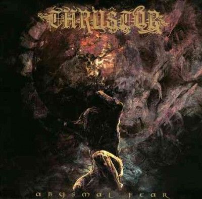 Thrustor - Abysmal Fear (CD)