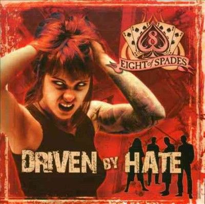 Eight Of Spades - Driven By Hate (CD)