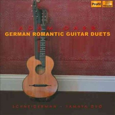 Yahamy Schneiderman - Darr: German Romantic Guitar Duets (CD)