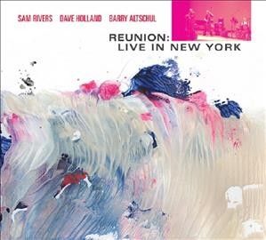 Sam Rivers - Sam Rivers: Reunion Live In New York (CD)