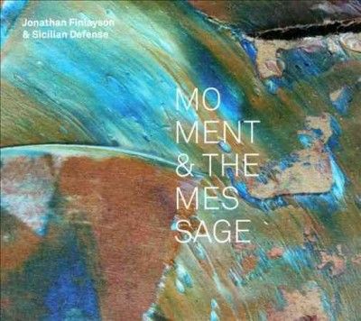 Jonathan Finlayson - Moment And The Message (CD)