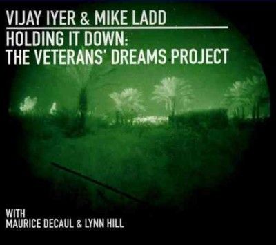 Vijay Iyer - Holding It Down: Veterans Dreams Proje (CD)