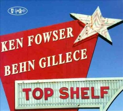 Ken Fowser - Top Shelf (CD)