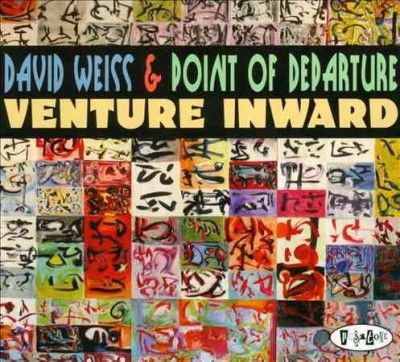 David Weiss - Venture Inward (CD)
