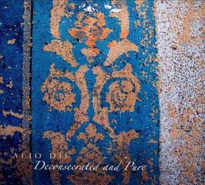 Alio Die - Deconsecrated And Pure (CD)