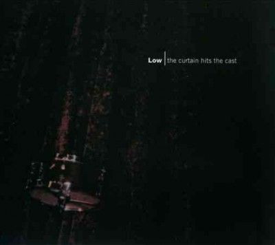 Low - Curtain Hits The Cast (CD)