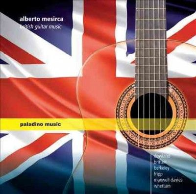 Alberto Mesirca: British Guitar Music (CD / Album)