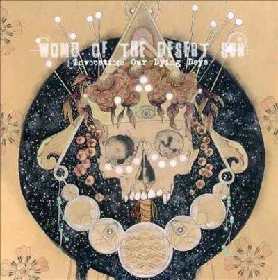 Womb Of The Desert S - Invocation: Our Dying Days (CD)